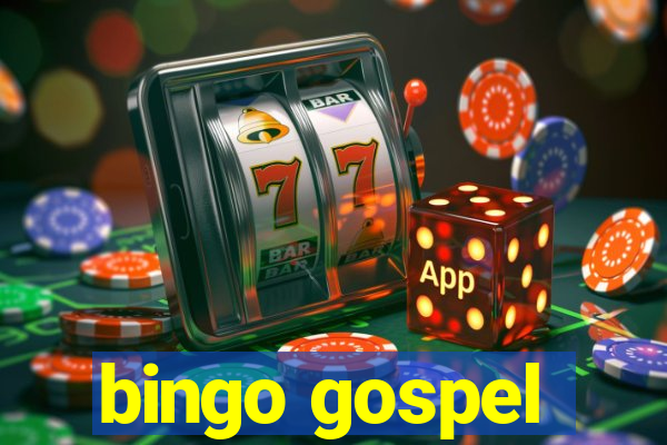 bingo gospel